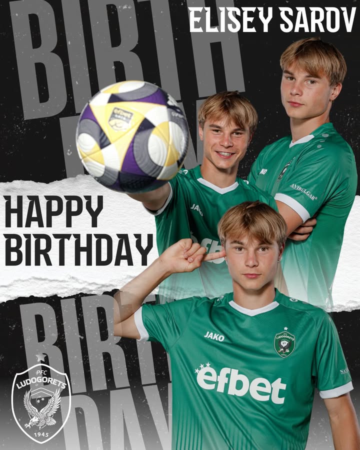 Честит рожден ден на таланта Елисей от Лудогорец! 🎉